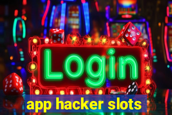 app hacker slots